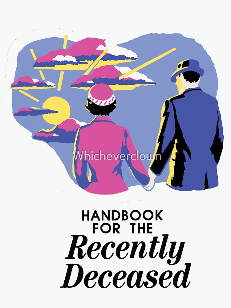 handbook-for-the-recently-deceased-sticker-for-sale-by-whicheverclown-redbubble for Free Printable Handbook For The Recently Deceased Handbook for the recently deceased