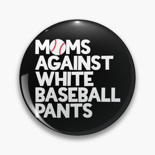 Artikelvorschau, Moms Against White Baseball Pants Women's Mom's Baseball Gear entworfen und verkauft von DynamicDesign.