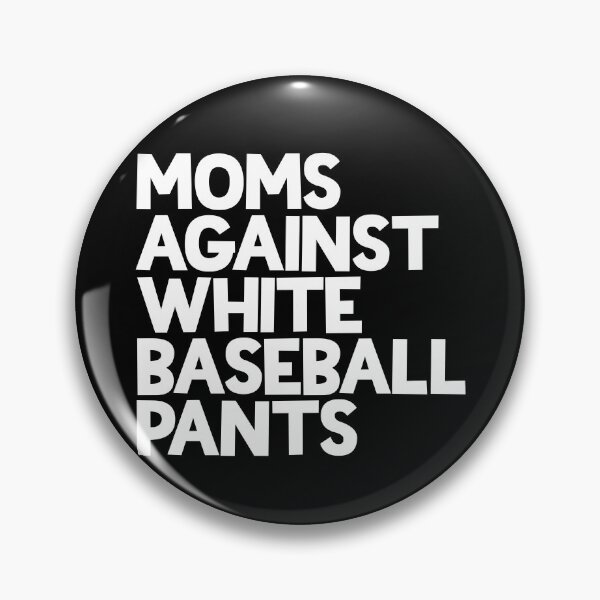 Artikelvorschau, Moms Against White Baseball Pants Women's Mom's Baseball Gear entworfen und verkauft von DynamicDesign.
