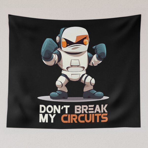 Item preview, Robot Warrior - Don't break my circuits! designed and sold by Tee-Magination.