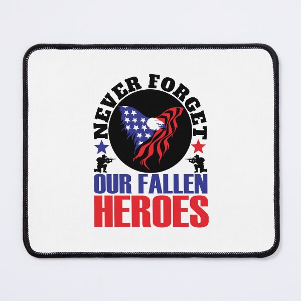 Item preview, Never Forget our Fallen Heroes designed and sold by FASHIONGALLERIA.