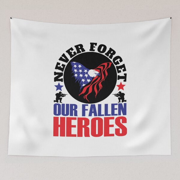 Item preview, Never Forget our Fallen Heroes designed and sold by FASHIONGALLERIA.
