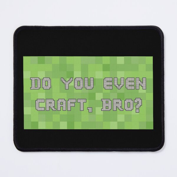 Item preview, Gamer Design "Do You Even Craft, Bro?  designed and sold by Hello-Parsnip.