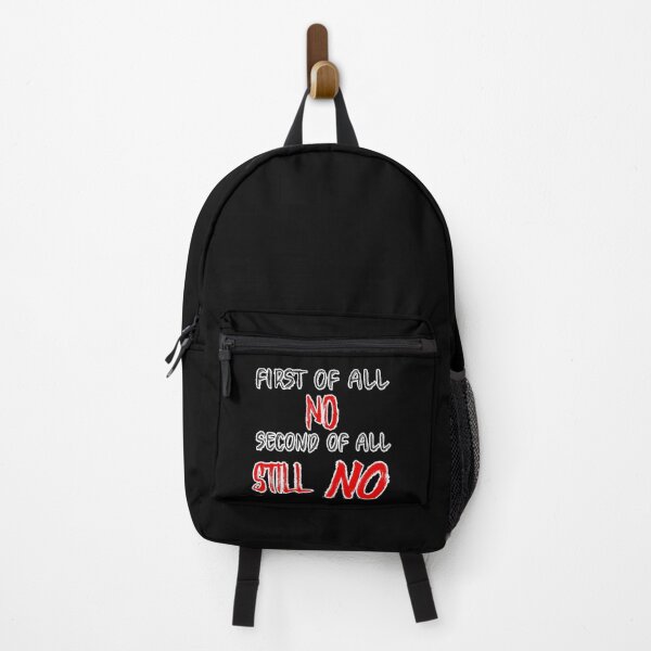 Item preview, First of all NO second of all STILL NO designed and sold by cr6zym1nd.