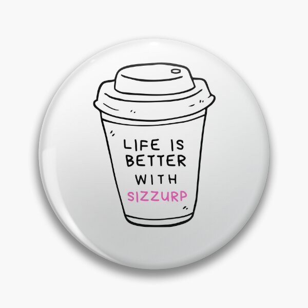 Item preview, Life is better with Sizzurp, Funny Coffee  designed and sold by mkzmerch.