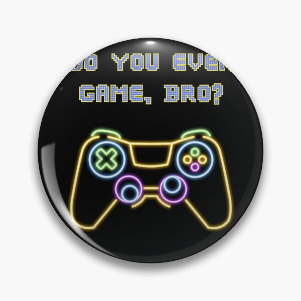 Item preview, Gamer Design "Do You Even Game, Bro?  designed and sold by Hello-Parsnip.