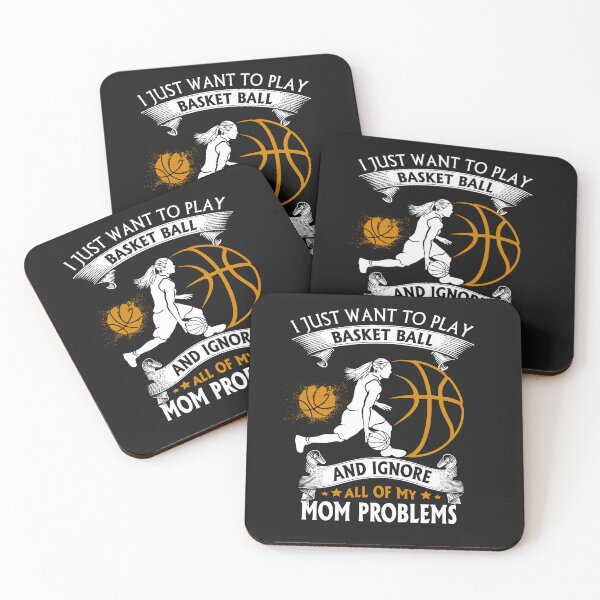 Item preview, I Just Want To Play Basket Ball And Ignore All Of My MoM Problems Unique designed and sold by Cardio Boutique.