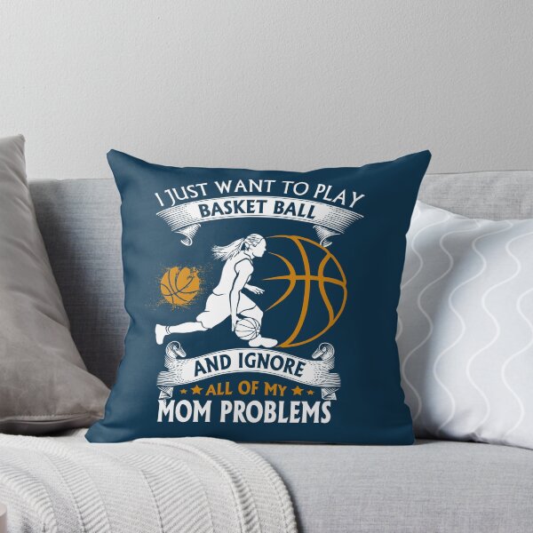 Item preview, I Just Want To Play Basket Ball And Ignore All Of My MoM Problems Unique designed and sold by Cardio Boutique.