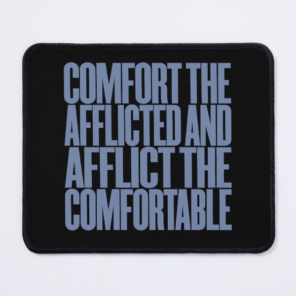 Item preview, Comfort the afflicted and afflict the comfortable. v.6 designed and sold by x1brett.