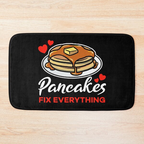 Item preview, Pancakes fix everything saying designed and sold by jonmlam.