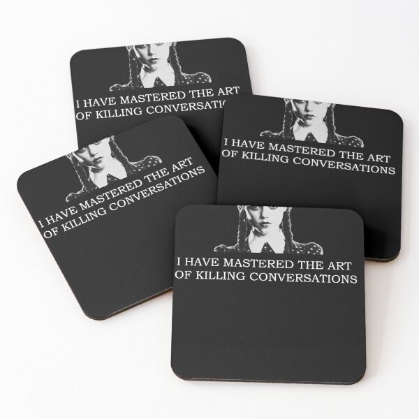 Item preview, I have mastered the art of killing conversation designed and sold by Lowgik.