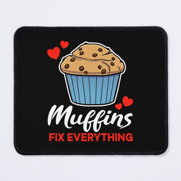 Item preview, Chocolate Chip Muffins fix everything saying designed and sold by jonmlam.