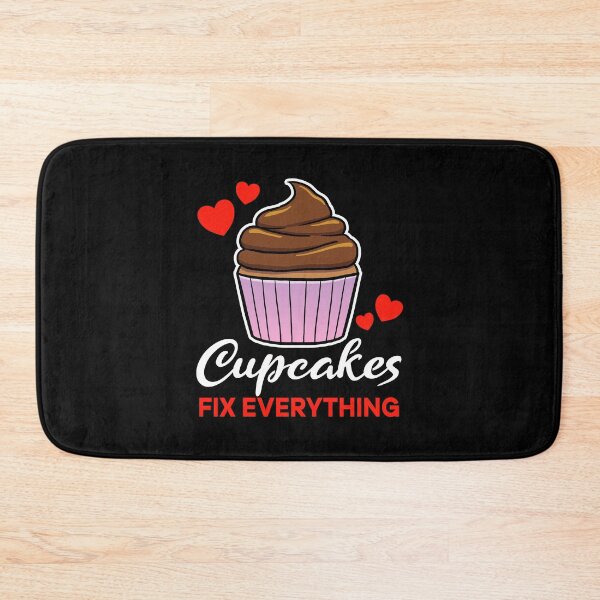 Item preview, Cupcakes fix everything saying designed and sold by jonmlam.
