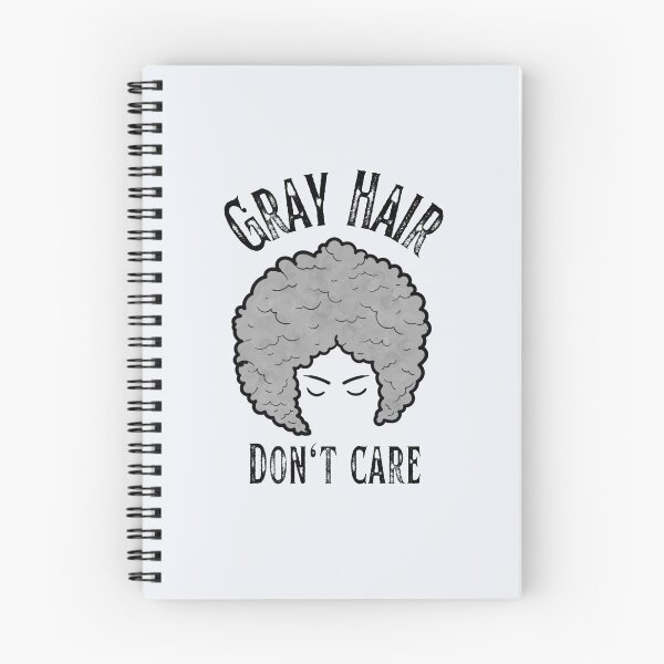 Item preview, Gray Hair, Don't Care - light background designed and sold by aliveinmiddle.