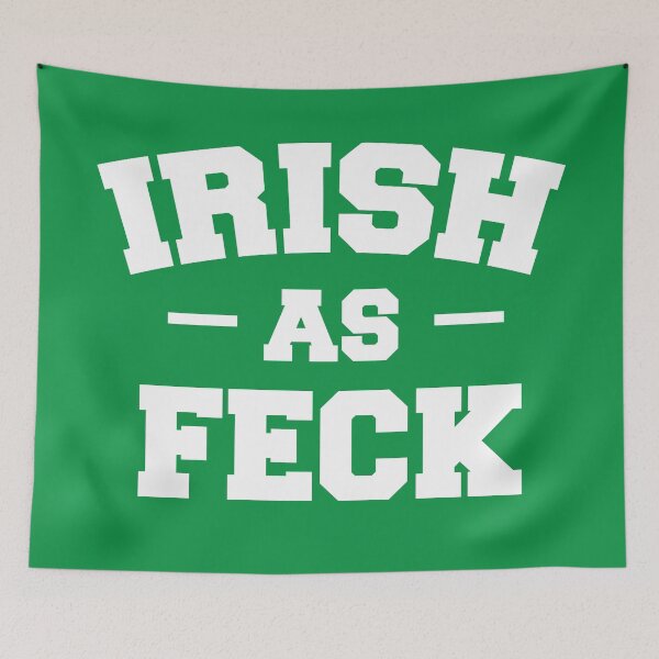 Item preview, Irish As Feck designed and sold by kjanedesigns.