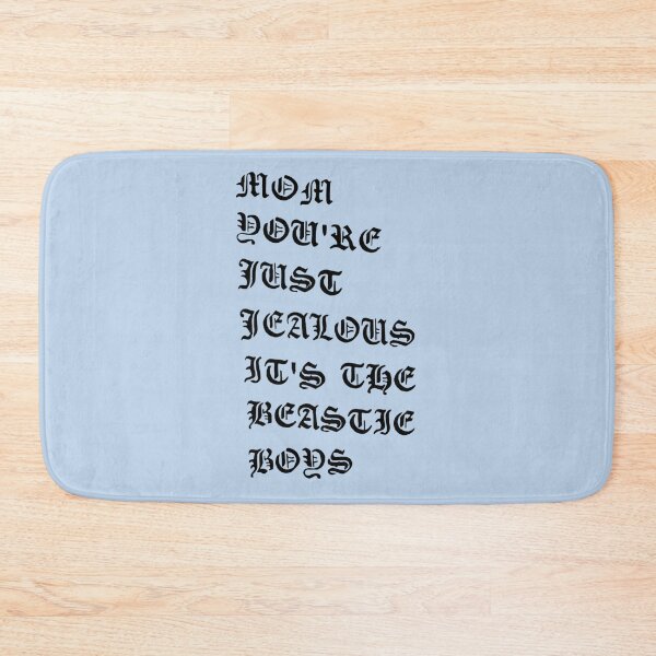 Item preview, Mom-you're-just-jealous-Fight-for-your-right-lyrics designed and sold by PadenWagers.
