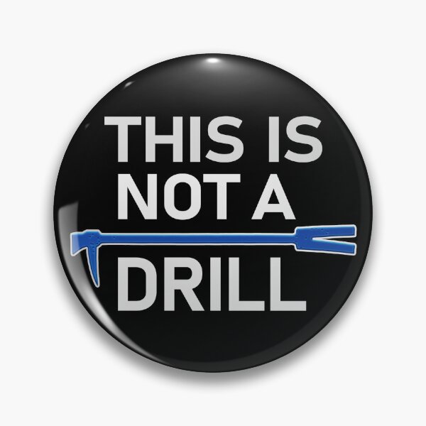 Item preview, This is Not a Drill Funny Firefighter Saying Lovers of The Job Gift Idea designed and sold by Thinline Fire Police EMS.
