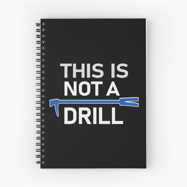 Item preview, This is Not a Drill Funny Firefighter Saying Lovers of The Job Gift Idea designed and sold by Thinline Fire Police EMS.