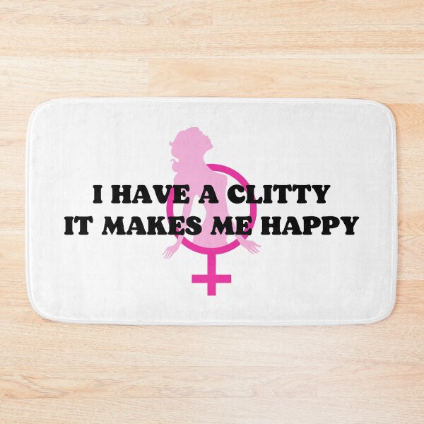 Item preview, I Have A Clitty It Makes Me Happy Sissy Girl designed and sold by SISSY4SISSIES.