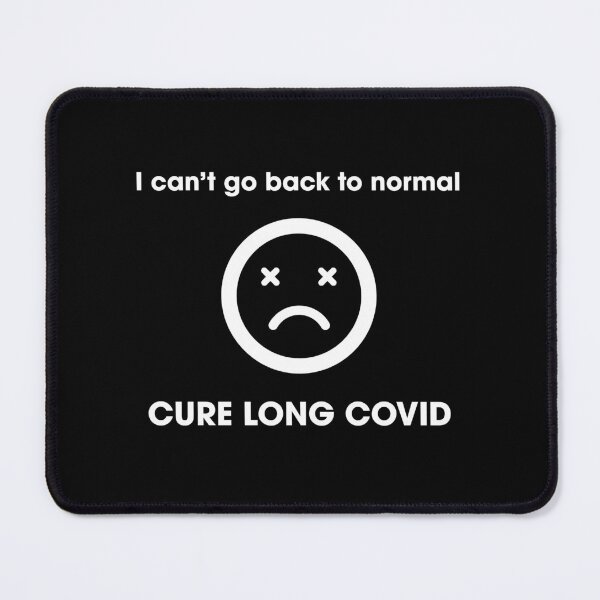 Item preview, I can't go back to normal / CURE LONG COVID designed and sold by BerlinBuyers.