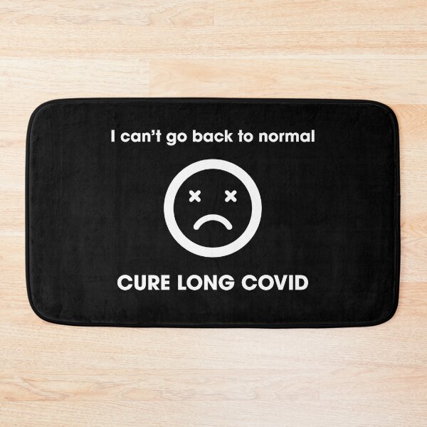 Item preview, I can't go back to normal / CURE LONG COVID designed and sold by BerlinBuyers.