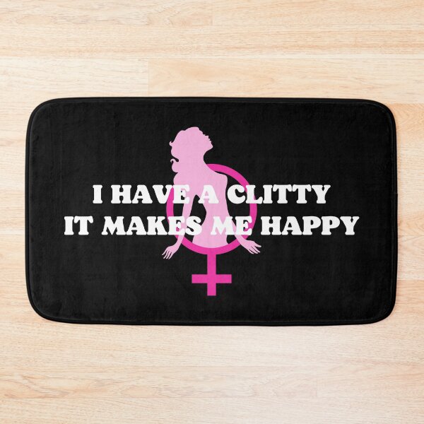 Item preview, I Have A Clitty It Makes Me Happy Sissy Girl designed and sold by SISSY4SISSIES.