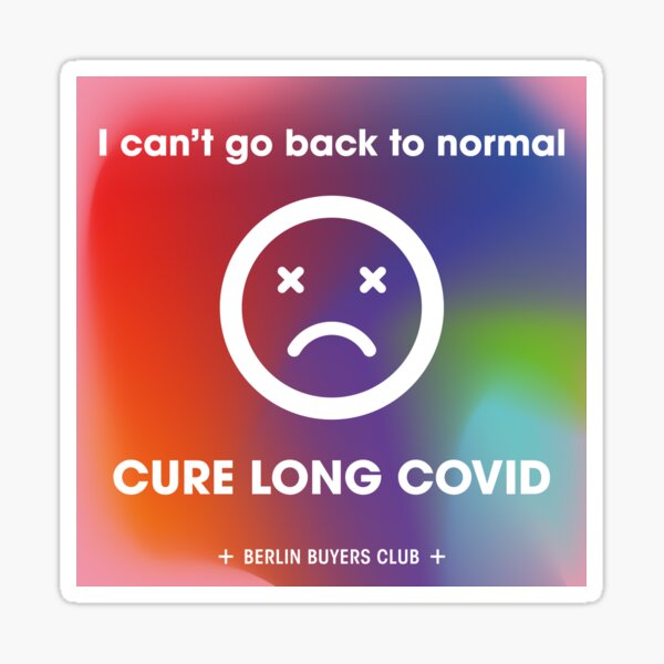 I can't go back to normal / CURE LONG COVID (gradient) Sticker