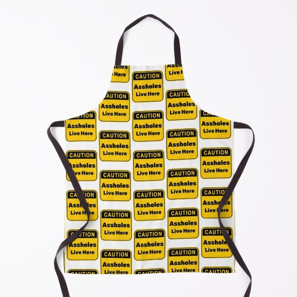 Item preview, Assholes Live Here Caution designed and sold by Willyboy16.
