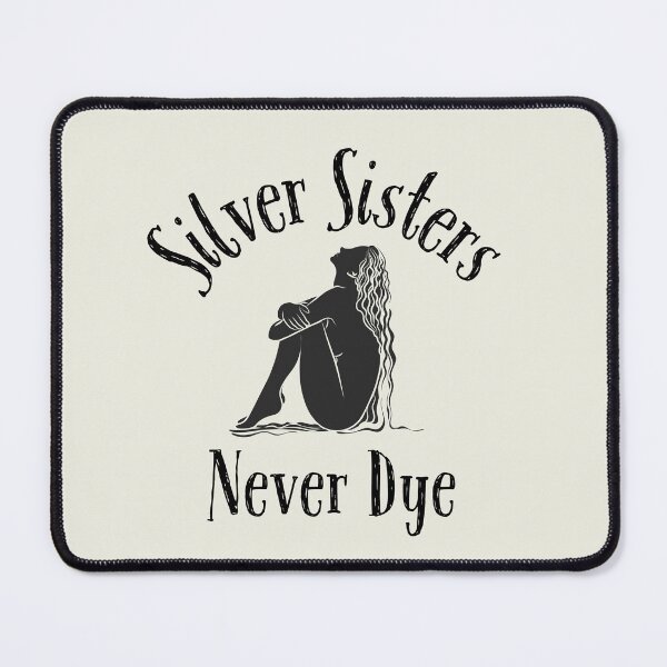 Item preview, Silver Sisters Never Dye designed and sold by aliveinmiddle.