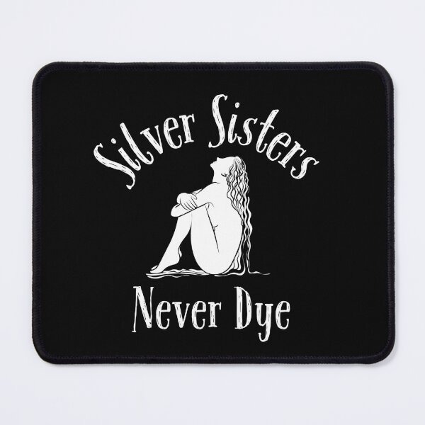 Item preview, Silver Sisters Never Dye designed and sold by aliveinmiddle.
