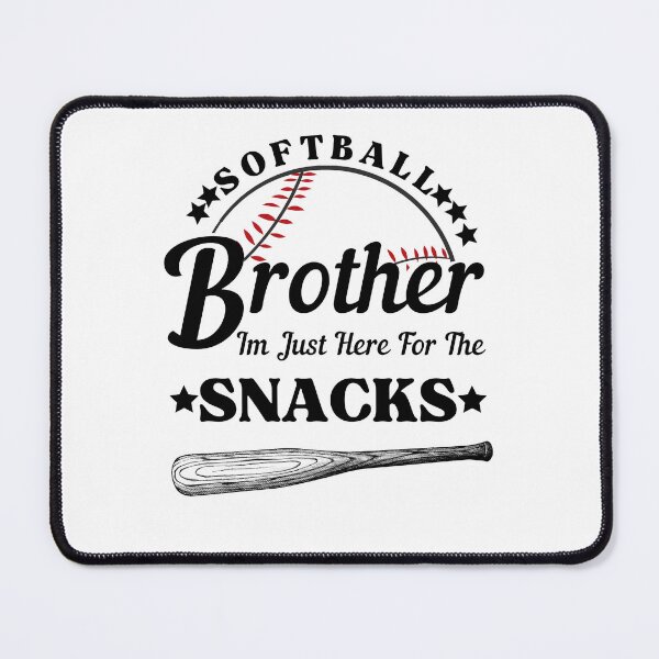 Item preview, Softball Brother, Im Just Here For The Snacks designed and sold by umasana.