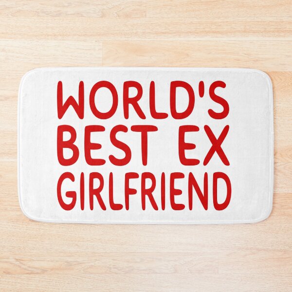 Item preview, World's Best Ex Girlfriend designed and sold by Mohamed Orav.