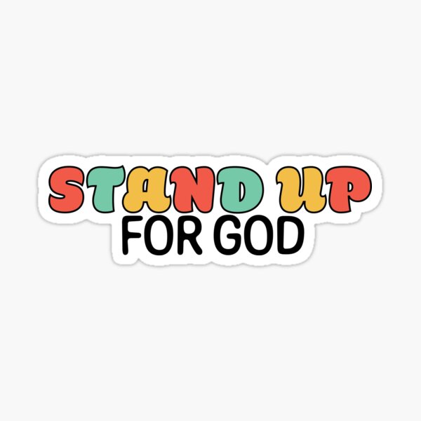 Item preview, Stand Up for God Christian Graphic designed and sold by Faith by Faye.