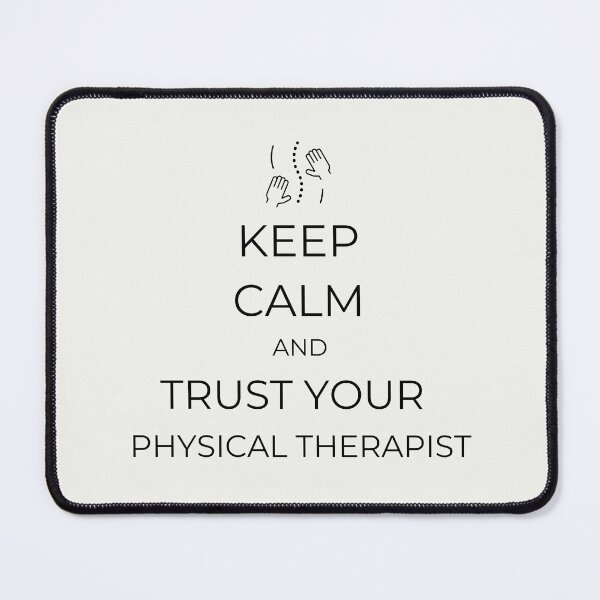 Item preview, Keep Calm And Trust Your Physical Therapist - black text designed and sold by aliveinmiddle.