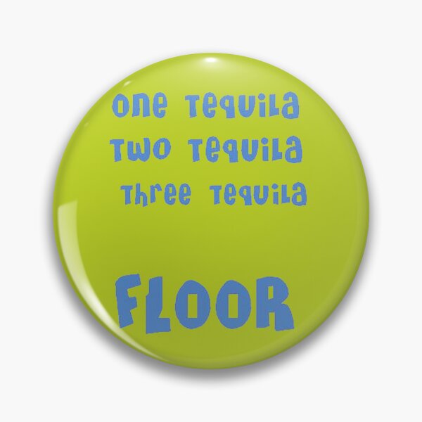 Item preview, One Tequila, Two Tequila, Three Tequila, FLOOR designed and sold by taiche.