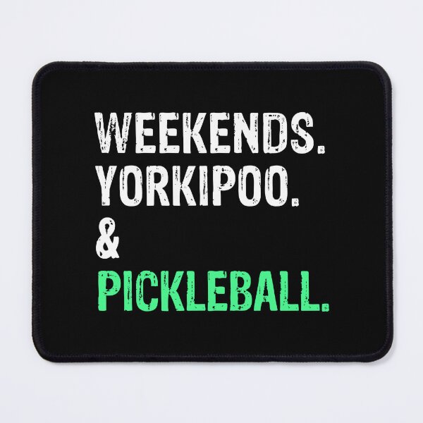 Item preview, Weekends Yorkipoo and Pickleball Funny Dog Gift designed and sold by Guarddogdrive.