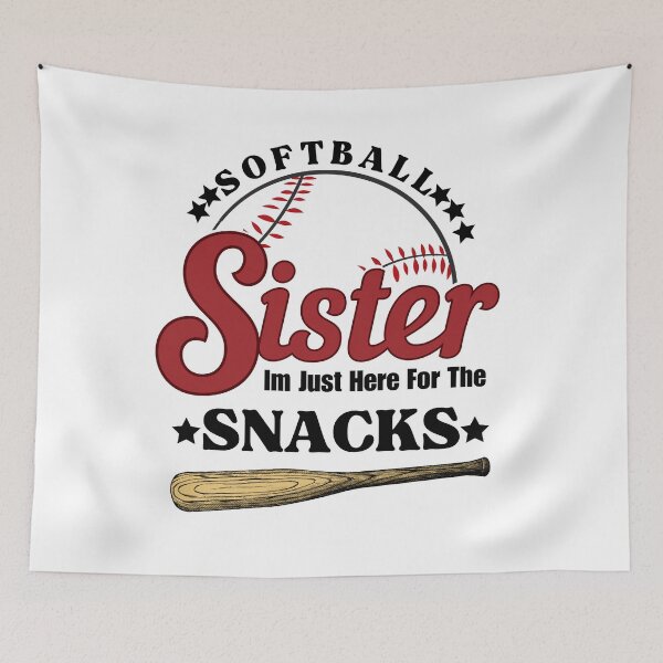 Item preview, Softball Sister, Im Just Here For The Snacks designed and sold by umasana.
