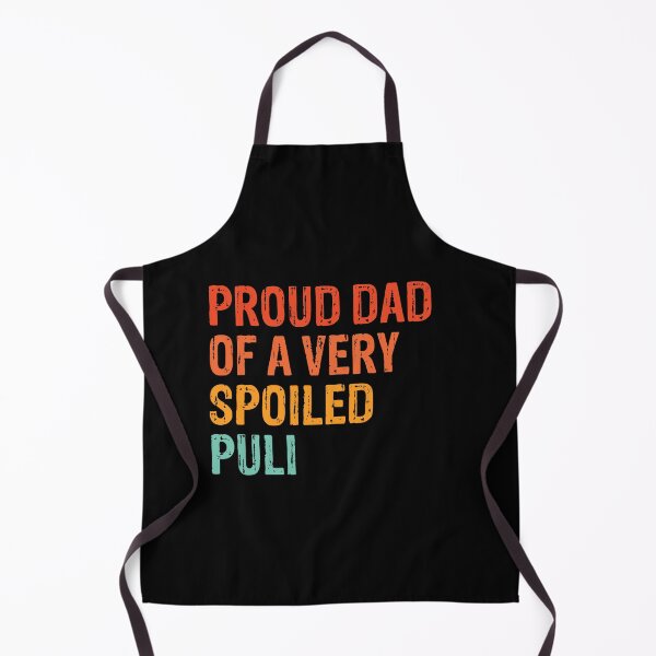 Item preview, Proud Dad of Very Spoiled Puli Gift designed and sold by Guarddogdrive.