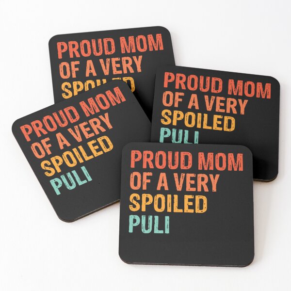 Item preview, Proud Mom of Very Spoiled Puli Gift  designed and sold by Guarddogdrive.