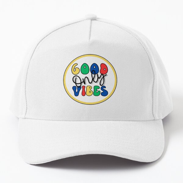 Good vibes only Baseball Cap