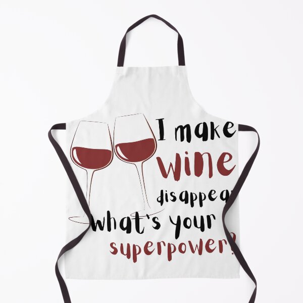 Item preview, I Make Wine Disappear Whats Your Superpower Design designed and sold by VandJStore.
