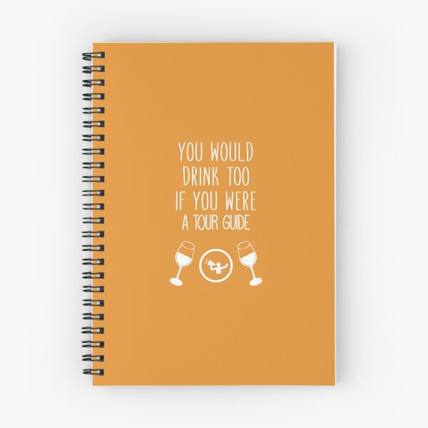 Item preview, You Would Drink Too If You Were A Tour Guide designed and sold by AlwaysAwesome.