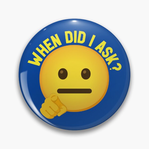 Item preview, WHEN DID I ASK Emoji designed and sold by plushism.