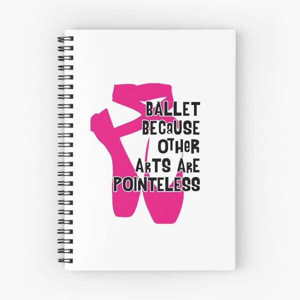 Item preview, Ballet Because Other Arts are Pointeless V4 designed and sold by TeeTimeGuys.