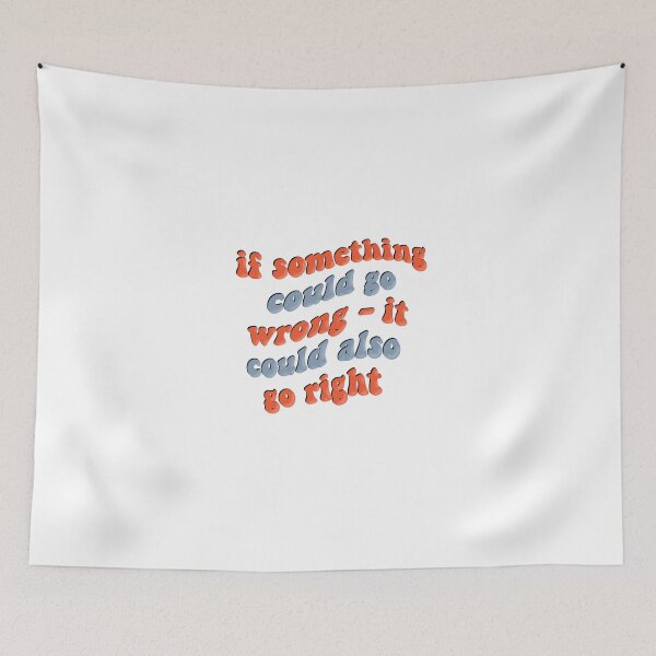 Item preview, It Could Also Go Right designed and sold by Libby :).
