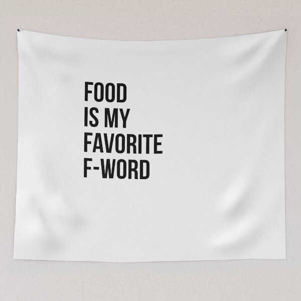 Item preview, Food Is My Favorite F Word  V2 designed and sold by TeeTimeGuys.