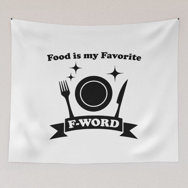 Item preview, Food Is My Favorite F Word  V3 designed and sold by TeeTimeGuys.