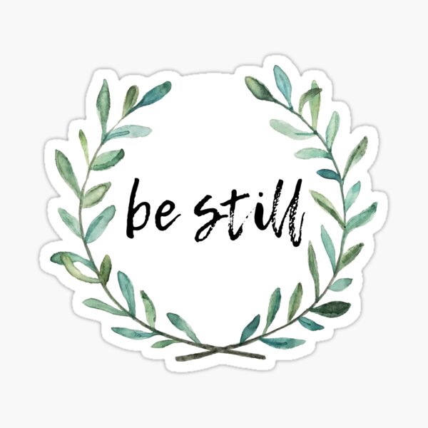Be Still watercolored wreath Sticker