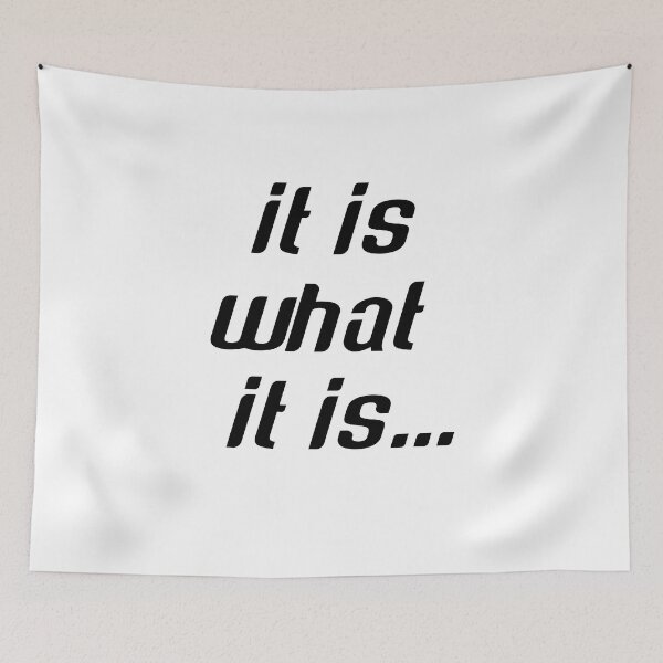 Item preview, It is what it is designed and sold by kattjona.