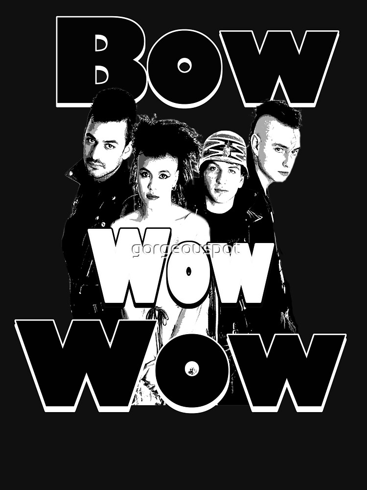 "Bow Wow Wow" Tshirt for Sale by Redbubble bowwowwow tshirts band tshirts